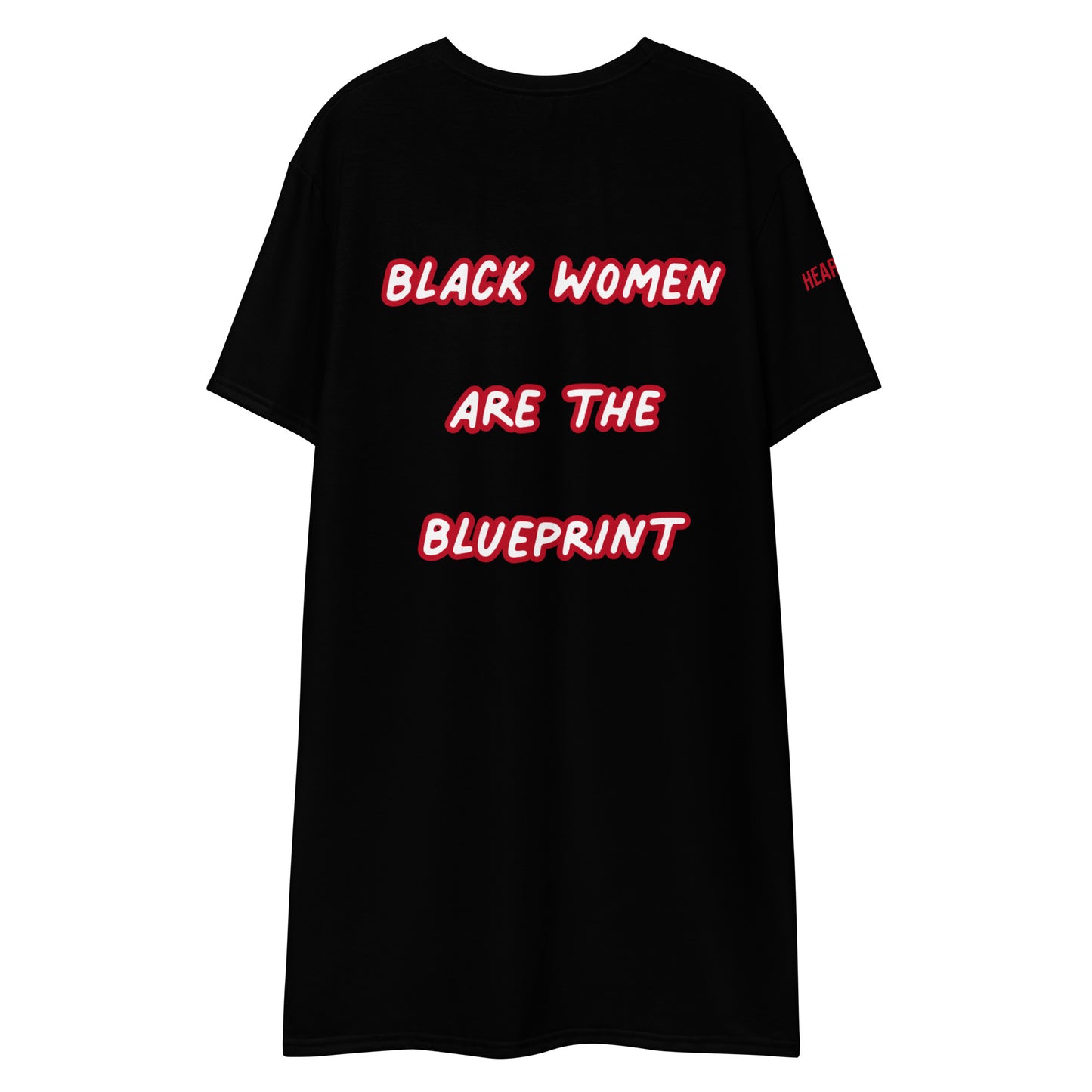 Black Women Are The Blueprint T-Shirt Dress