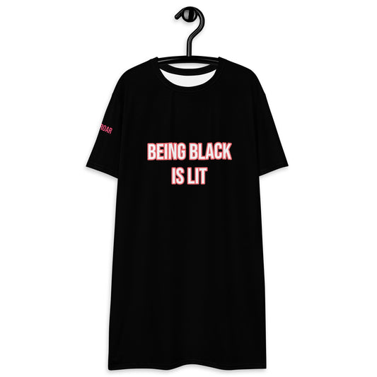 Being Black Is Lit T-Shirt Dress