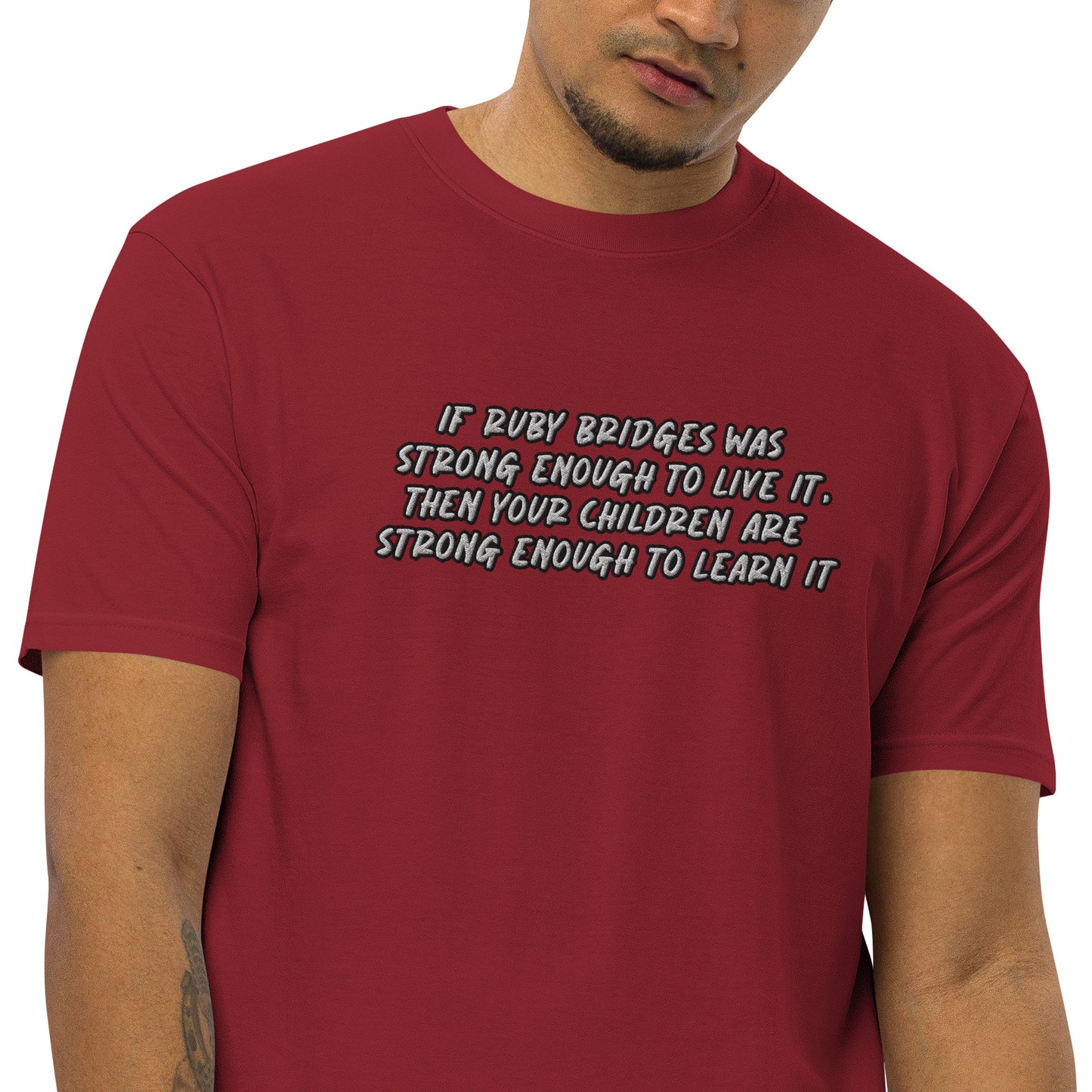 If Ruby Bridges Was Strong Enough To Live It / Team Ruby Embroidered Men’s Heavyweight T-Shirt