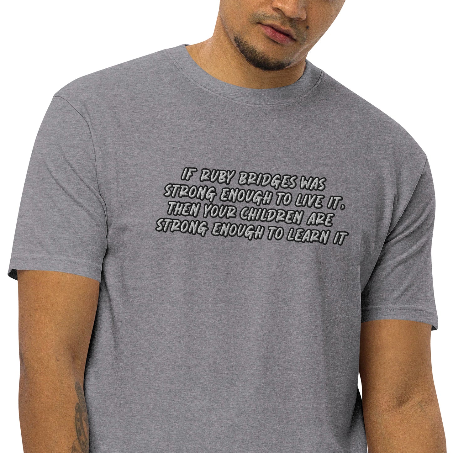 If Ruby Bridges Was Strong Enough To Live It / Team Ruby Embroidered Men’s Heavyweight T-Shirt