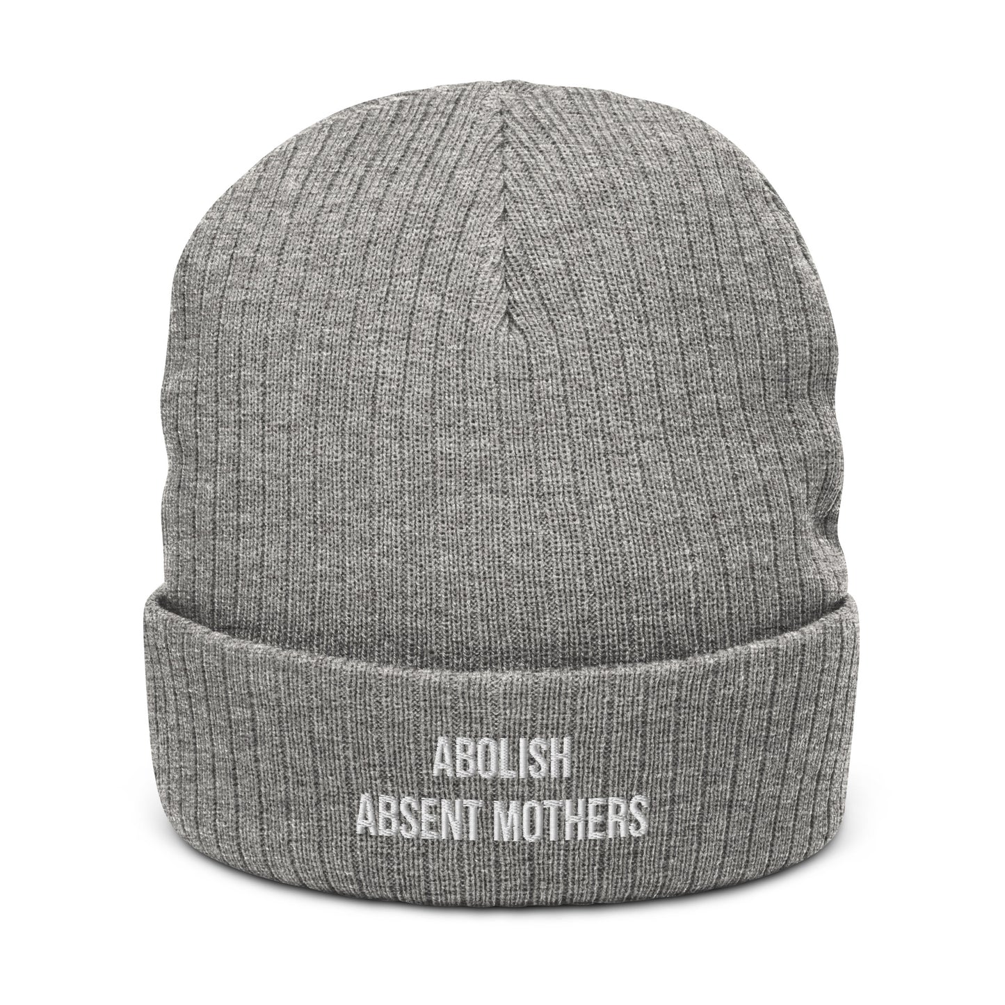 Abolish Absent Mothers Embroidered Beanie