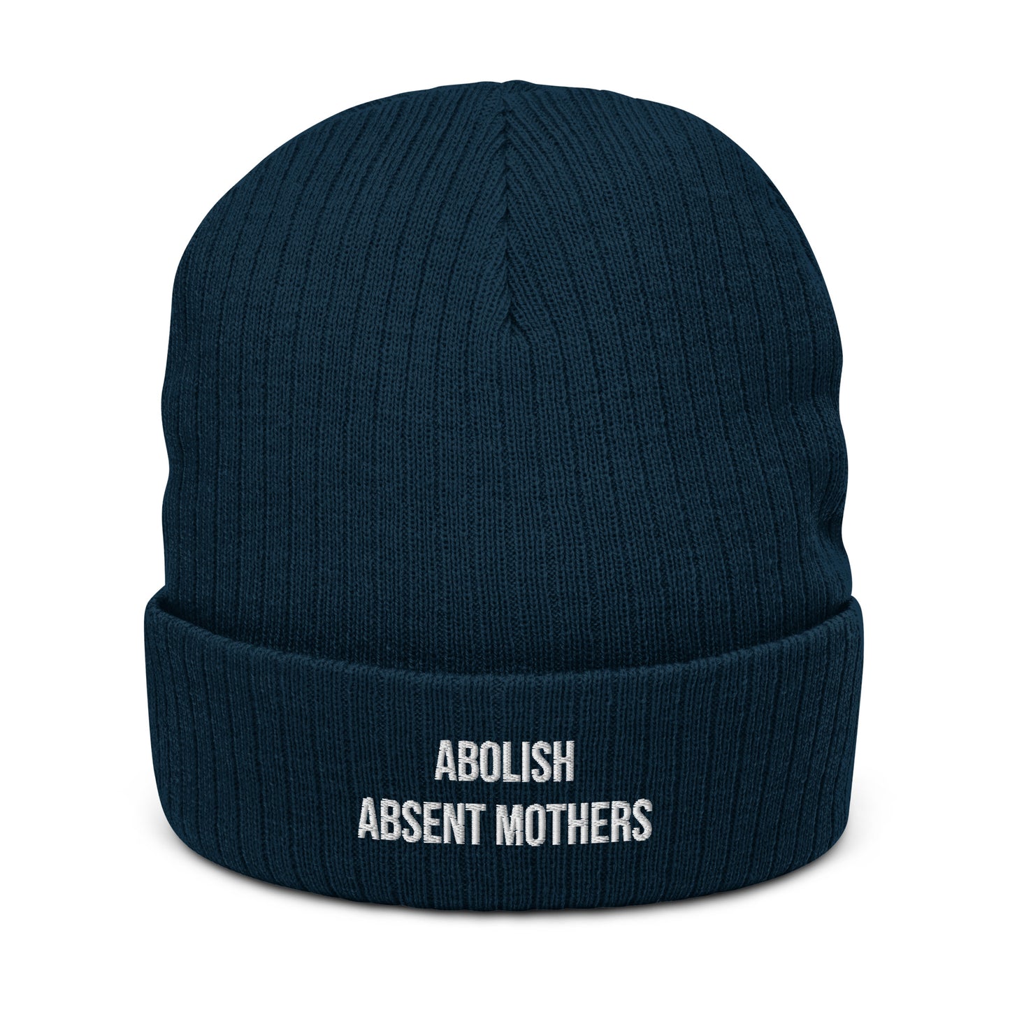 Abolish Absent Mothers Embroidered Beanie