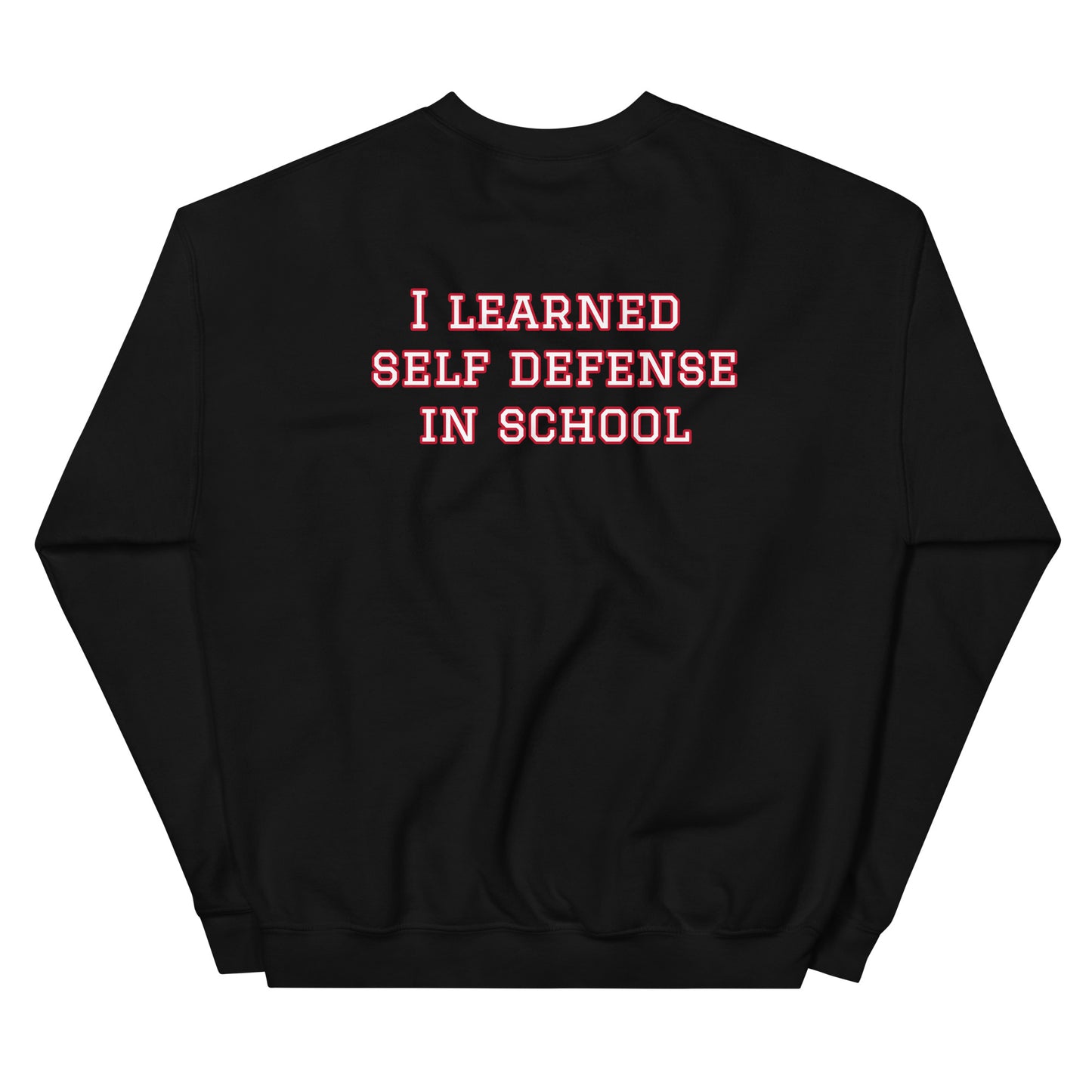 Folding Chair University / I Learned Self Defense In School Unisex Sweatshirt