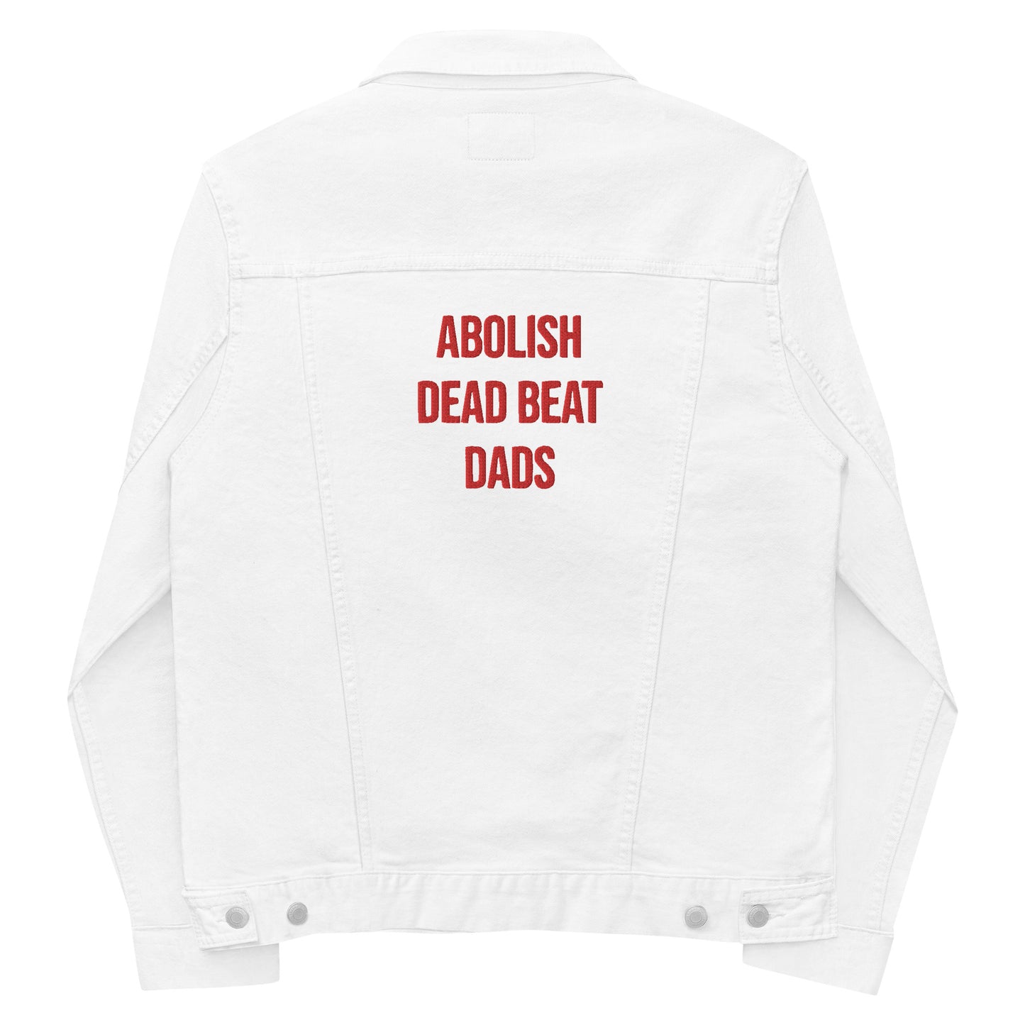 Джинсова куртка унісекс з вишивкою Abolish Dead Beat Dads