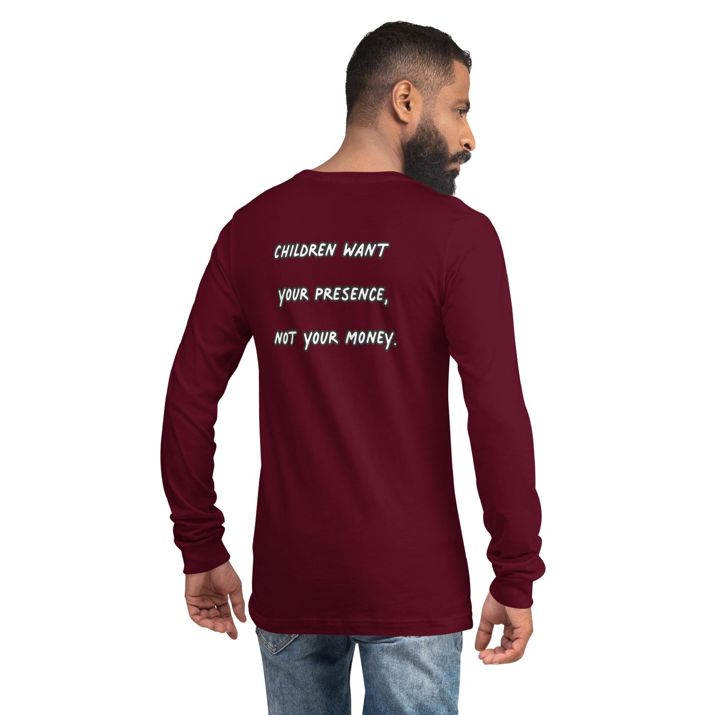 Child Support Does Not Mean Anything To A Child Unisex Long Sleeve T-Shirt