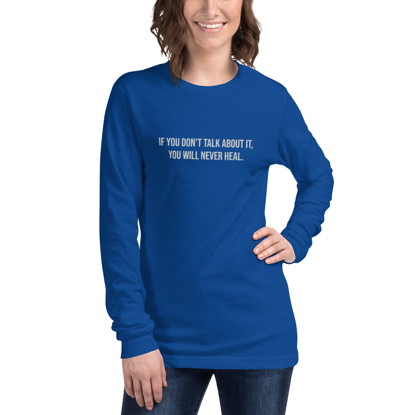 If You Don't Talk About It, You Will Never Heal Embroidered Unisex T-Shirt