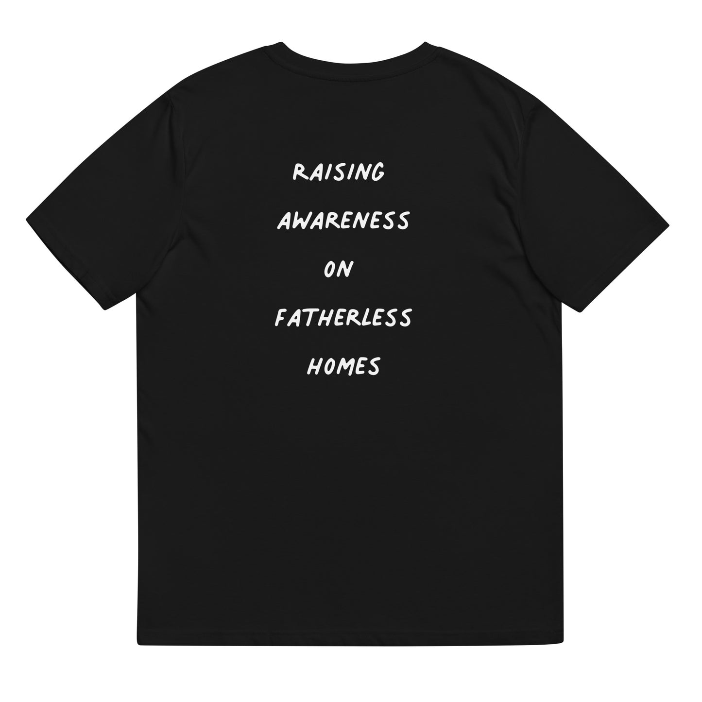 Raising Awareness On Fatherless Homes Unisex T-Shirt