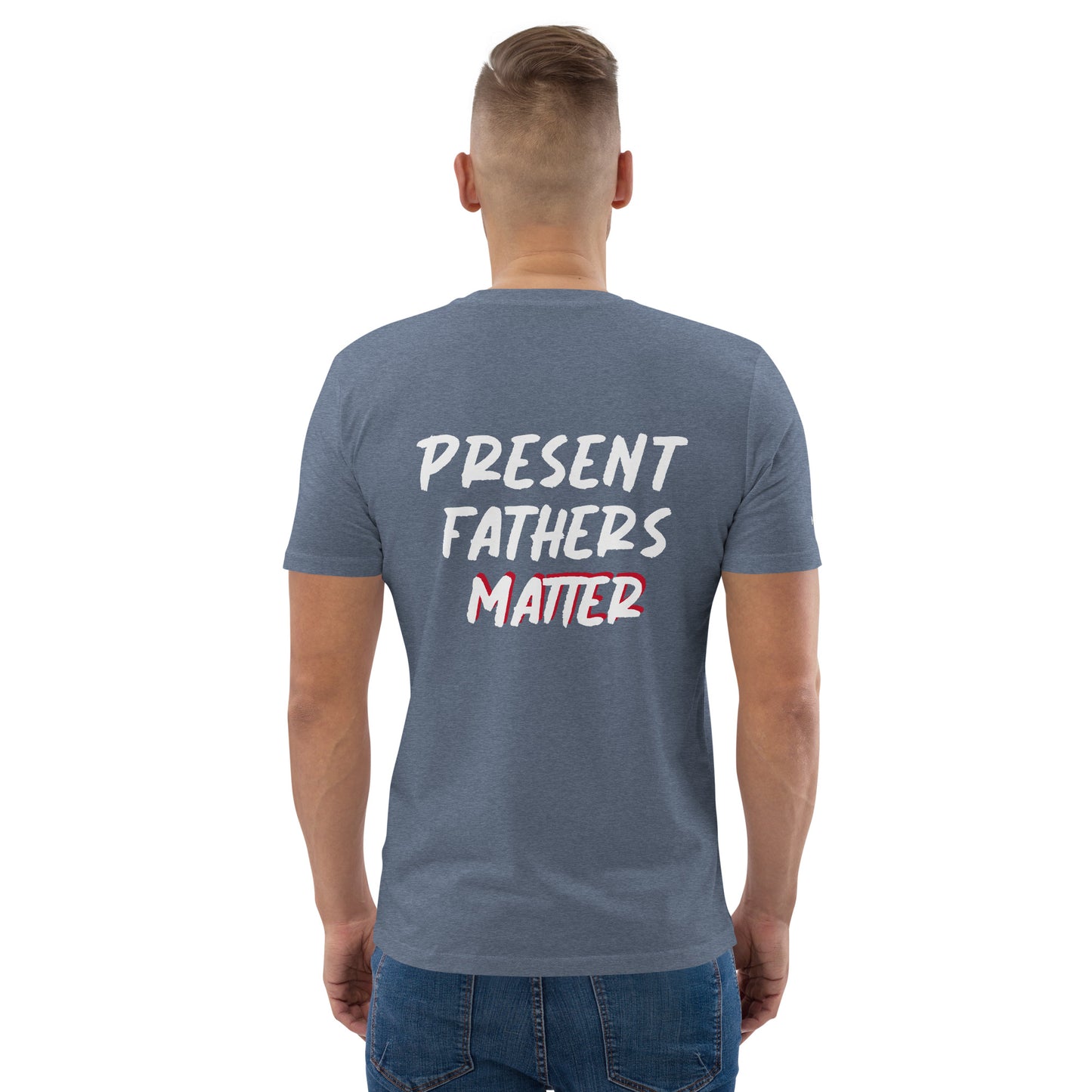 Present Father's Matter Unisex T-Shirt