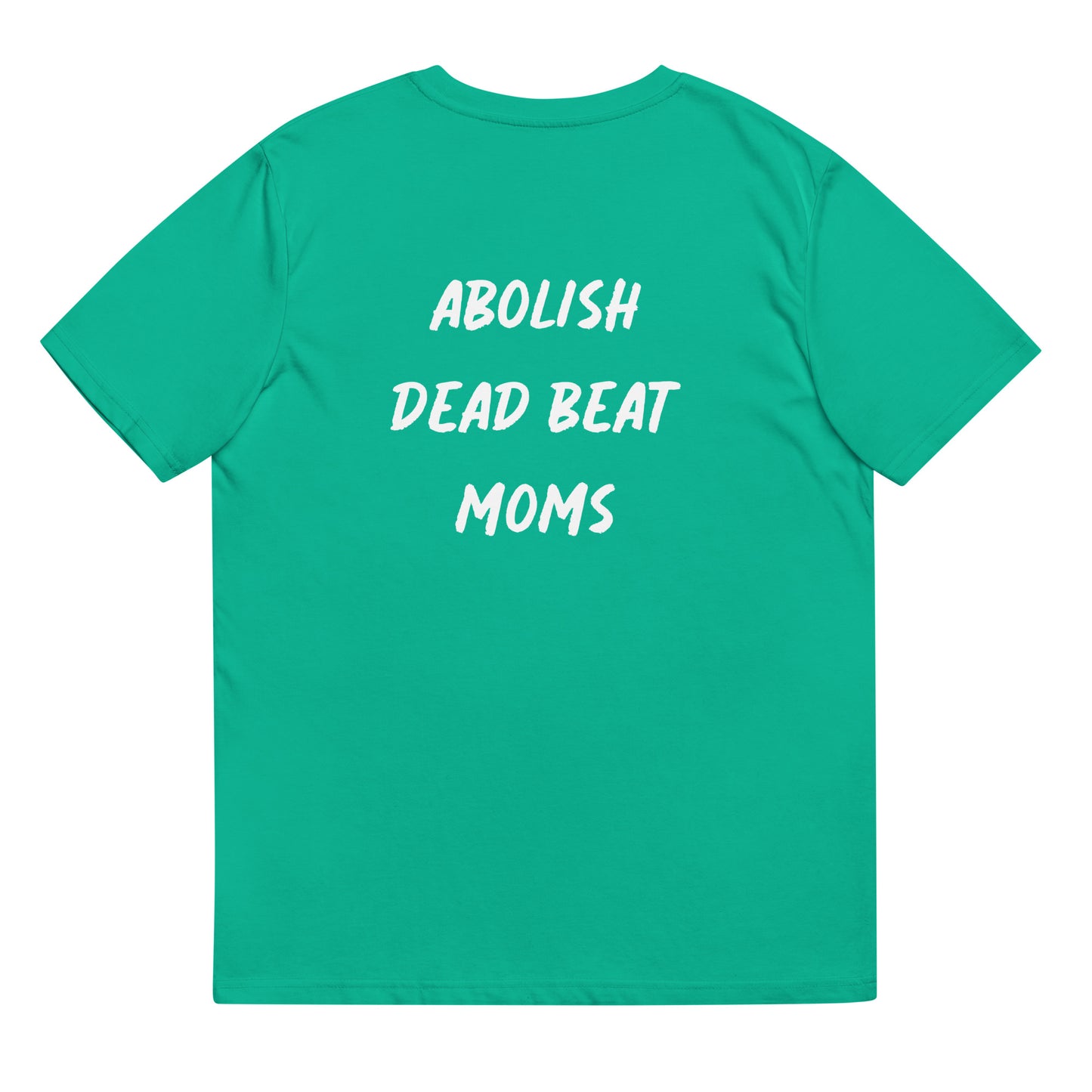 Футболка унісекс Abolish Dead Beat Moms