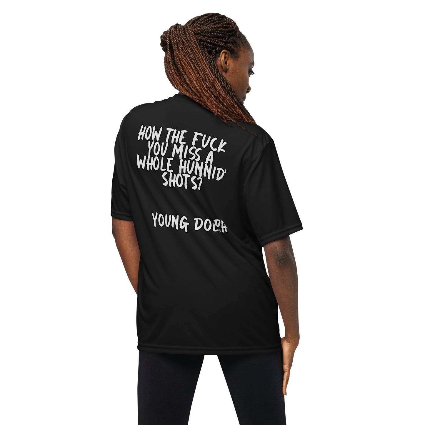 How The Fuck You Miss A Whole Hunnid Shots Young Dolph Unisex Performance T-Shirt