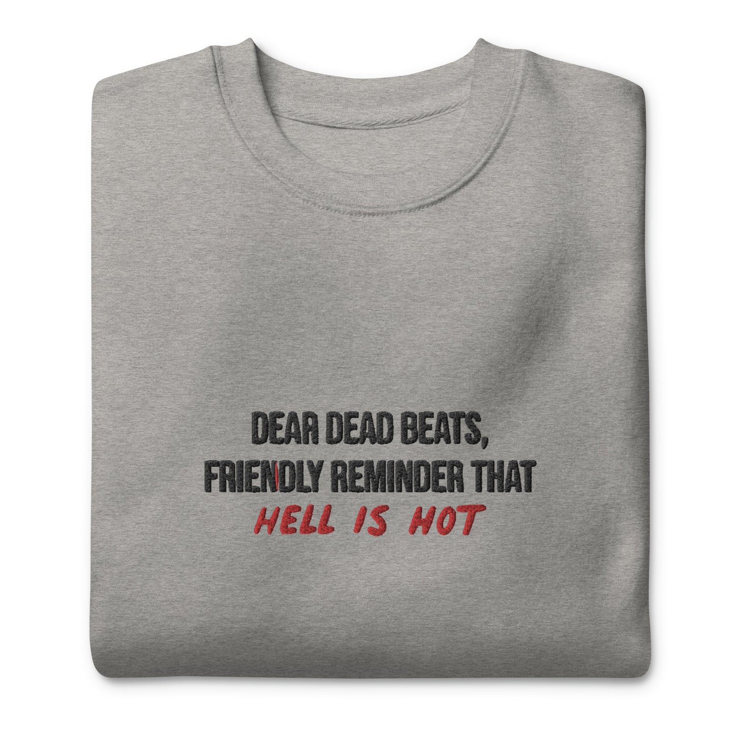 Світшот унісекс з вишивкою Dear Dead Beats Friendly Reminder That Hell Is Hot