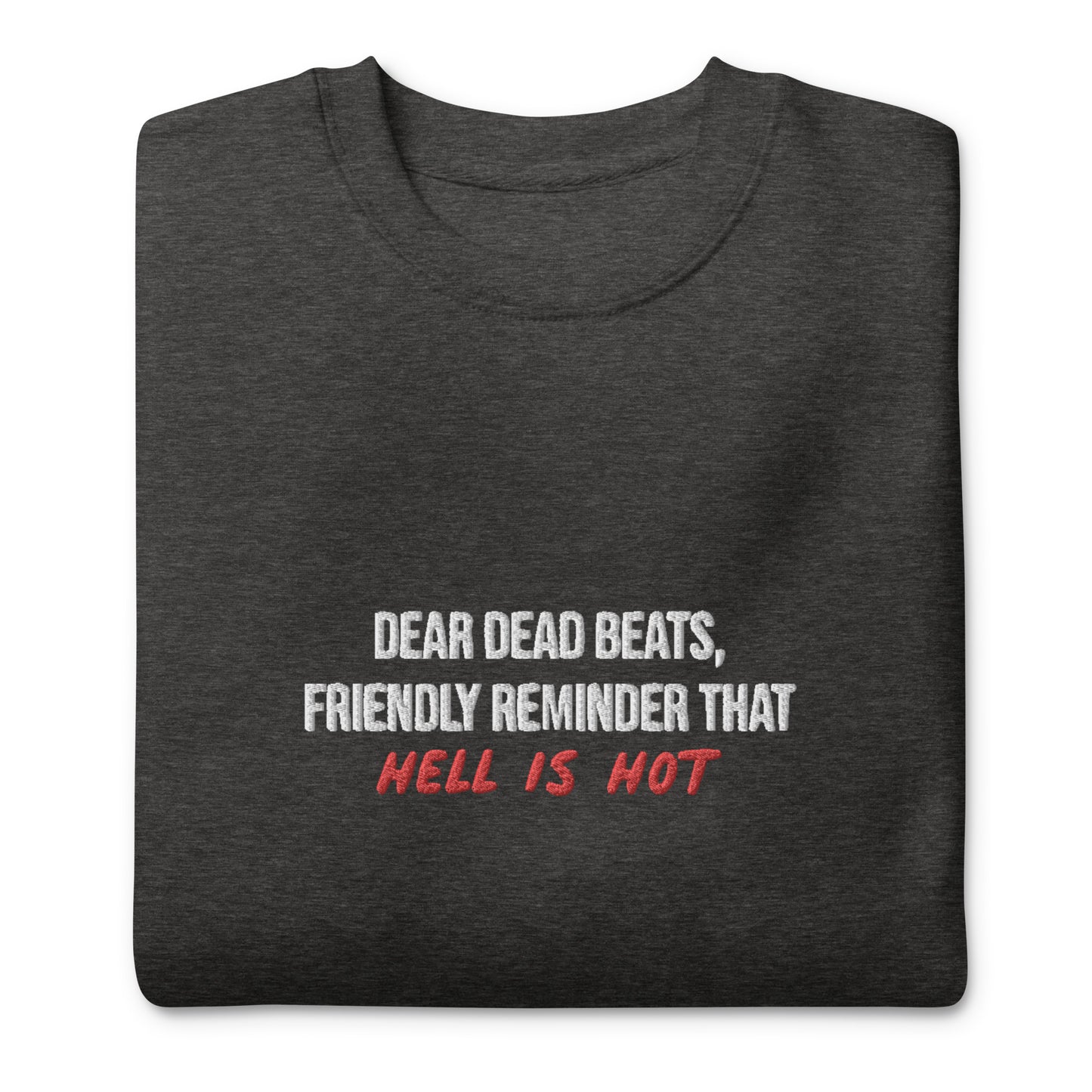 Світшот унісекс з вишивкою Dear Dead Beats Friendly Reminder That Hell Is Hot