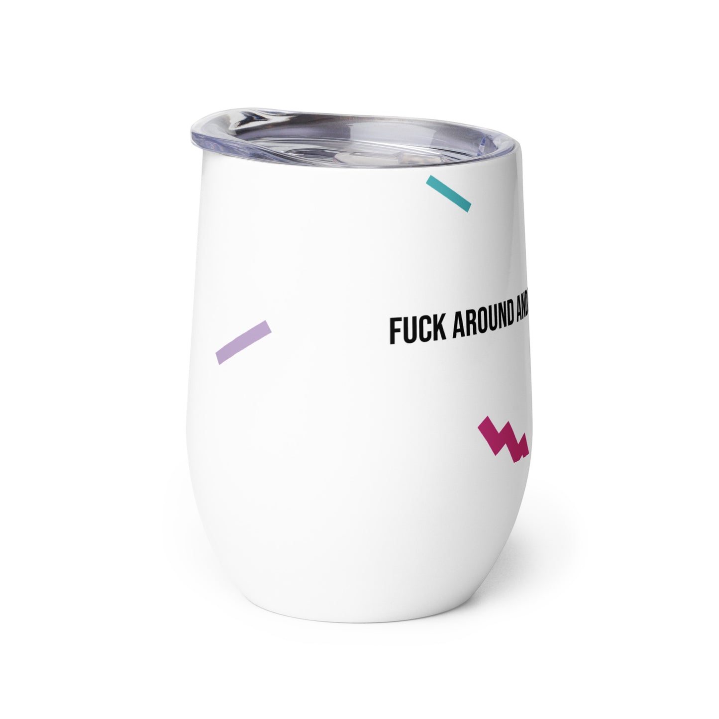 Fuck Around & Find Out Malcom X Wine Tumbler