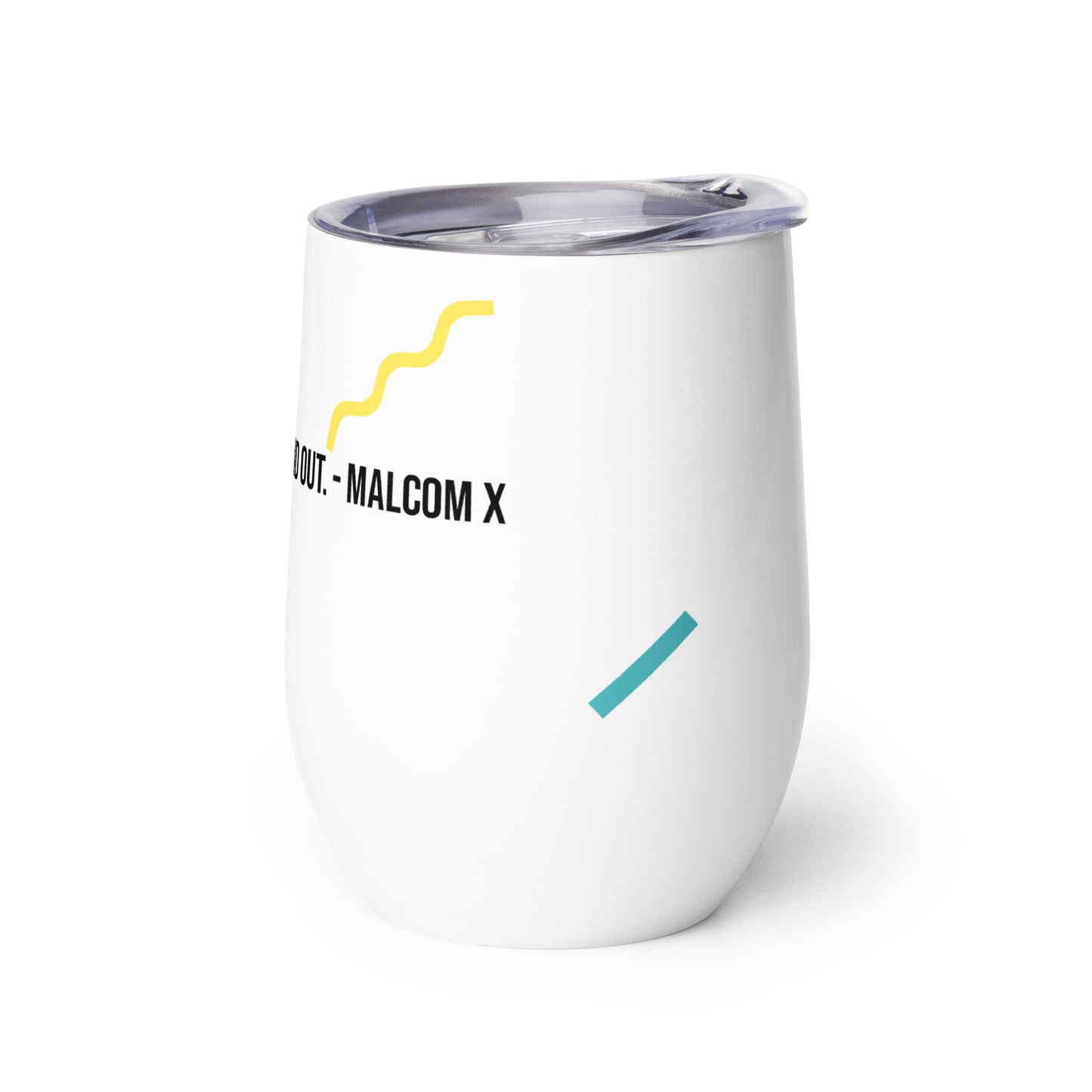 Fuck Around & Find Out Malcom X Wine Tumbler